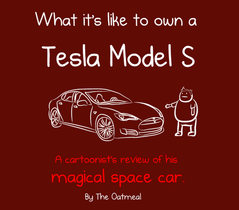What its like to own a Tesla Model S by The Oatmeal